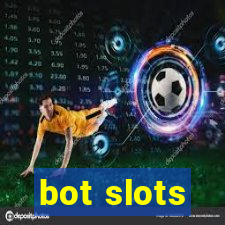 bot slots